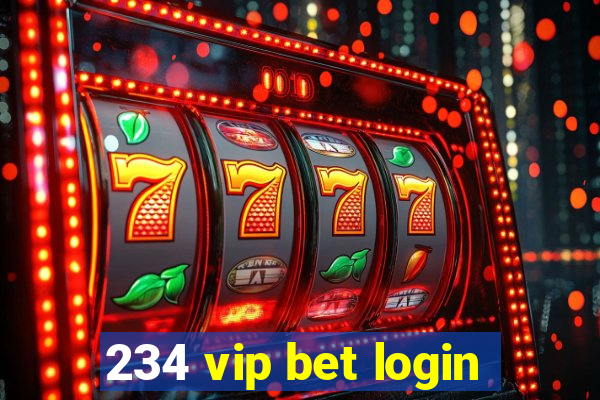 234 vip bet login